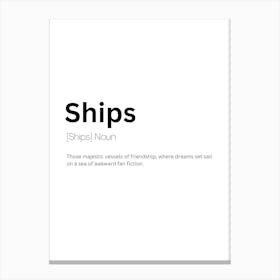 Ships Definition Meaning Canvas Print