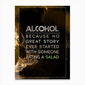 Alcohol Eating A Salad Gold Star Space Motivational Quote Canvas Print