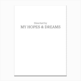 Hopes and Dreams Movie Quote Canvas Print