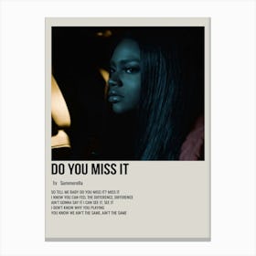 Do You Miss It By Summerella Poster 1 Canvas Print