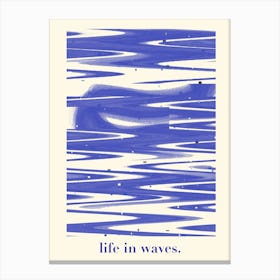 Life in Waves Canvas Print