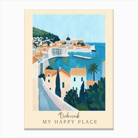 My Happy Place Dubrovnik 8 Travel Poster Canvas Print