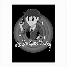 See You Space Cowboy Canvas Print
