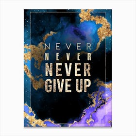 Never Give Up Prismatic Star Space Motivational Quote Canvas Print