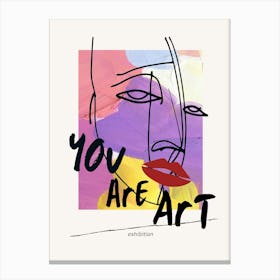 You Are Art Canvas Print