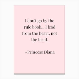 Princess Diana a Quote Canvas Print