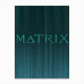 the Matrix Canvas Print