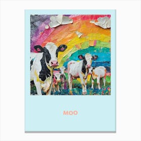 Moo Cow Rainbow Poster 2 Canvas Print
