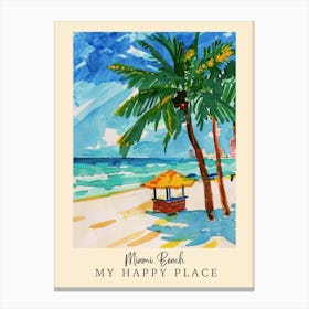 My Happy Place Miami Beach 4 Travel Poster Canvas Print