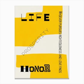 Bible verse - Life prosperity and Honor Canvas Print