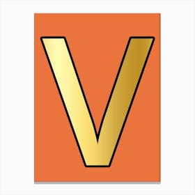 Letter V Gold Alphabet Orange Canvas Print