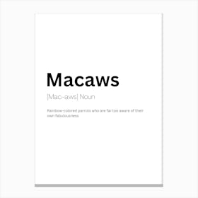 Macaws Definition Meaning Canvas Print