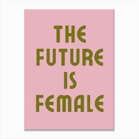 the future is female Canvas Print