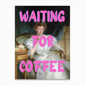 Waiting For Coffee 1 Canvas Print