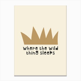 Where The Wild Thing Sleeps Light Canvas Print