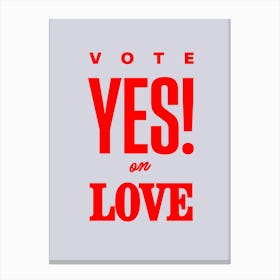 Vote Love Canvas Print