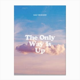 Only Way Is Up Canvas Print