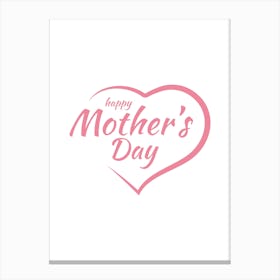 Happy Mother'S Day.3 Canvas Print