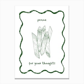 Green Penne For Your Thoughts Pasta Canvas Print