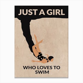 Just A Girl Who Loves To Swim (Black) Canvas Print