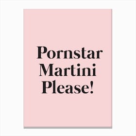 Pornstar Martini Canvas Print