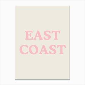 East Coast Sign Pink 2 Canvas Print