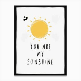 You Are My Sunshine Canvas Print