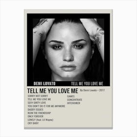 Tell Me You Love Me By Demi Lovato • 2017 Poster 3 Canvas Print