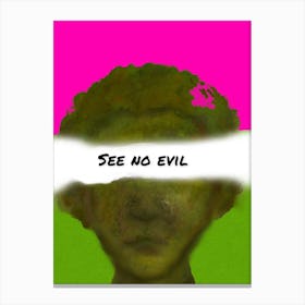 See No Evil Canvas Print