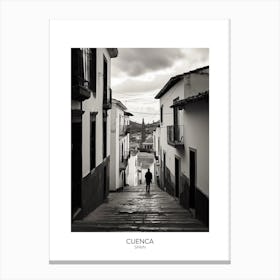 Poster Of Cuenca, Spain, Black And White Analogue Photography 2 Canvas Print