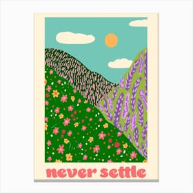 Never Settle Peak District Canvas Print