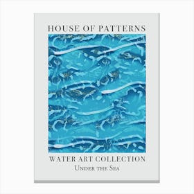 House Of Patterns Under The Sea Water 39 Canvas Print
