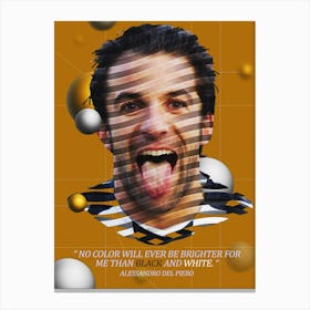 Quote In Ribbon Famous People Alessandro Del Piero — No Color Will Ever Be Brighter For Me Than Black And White Canvas Print