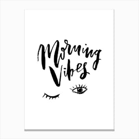 Morning Vibes Canvas Print