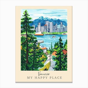 My Happy Place Vancouver 4 Travel Poster Canvas Print