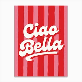 Ciao Bella Leinwandbild