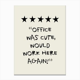 Office Was Cute Rating Tan Canvas Print