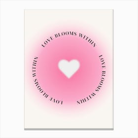 Love Blooms Within Canvas Print