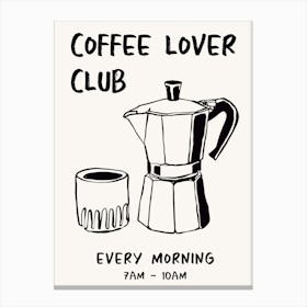 Coffee Lover Club Canvas Print