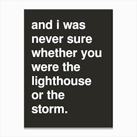 The Storm Life Quote Statement In Black Canvas Print