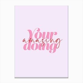 Your Doing Amazing Typography Pink and Red Poster Print Art Lover Inspirational Motivational  Canvas Print