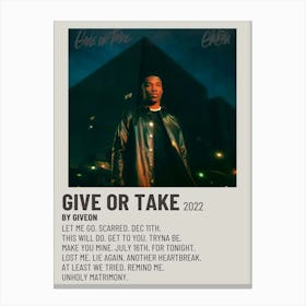 Give Or Take 2022 By Giveon Poster 1 Canvas Print