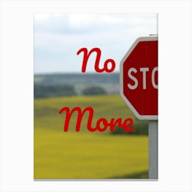 No Stop More Canvas Print