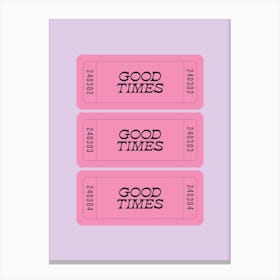 Lilac And Pink Good Times Retro Ticket Canvas Print