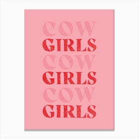 Cow Girls Girls Girls Canvas Print