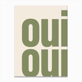 Oui Oui Typography - Green Canvas Print