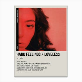 Hard Feelings Loveless By Lorde Poster 1 Canvas Print