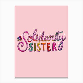 Solidarity Sister Canvas Print