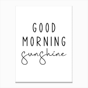 Good Morning Sunshine Canvas Print
