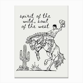 Spirit of The Wild, Soul of the West Canvas Print